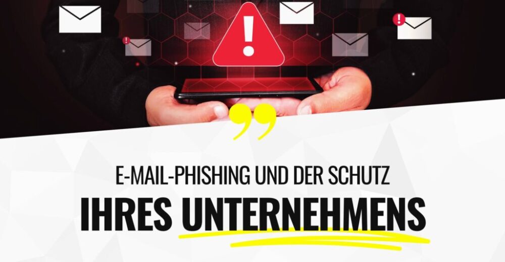 E-mail-phishing und der schutz ihres unternehmens